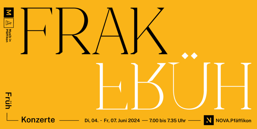 FRAK - Frühaufsteher Konzerte 2024 im NOVA.Theater