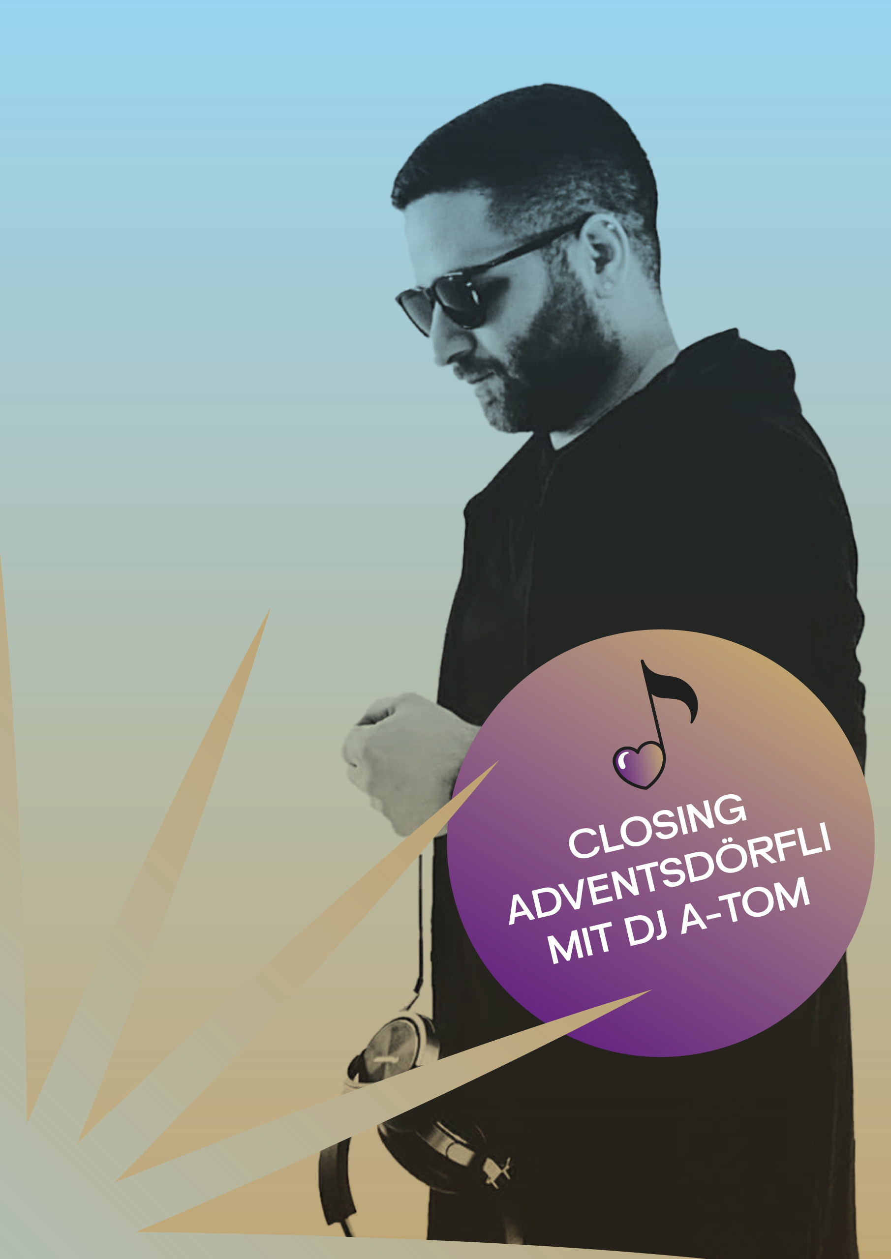 Closing Adventsdörfli mit DJ A-Tom